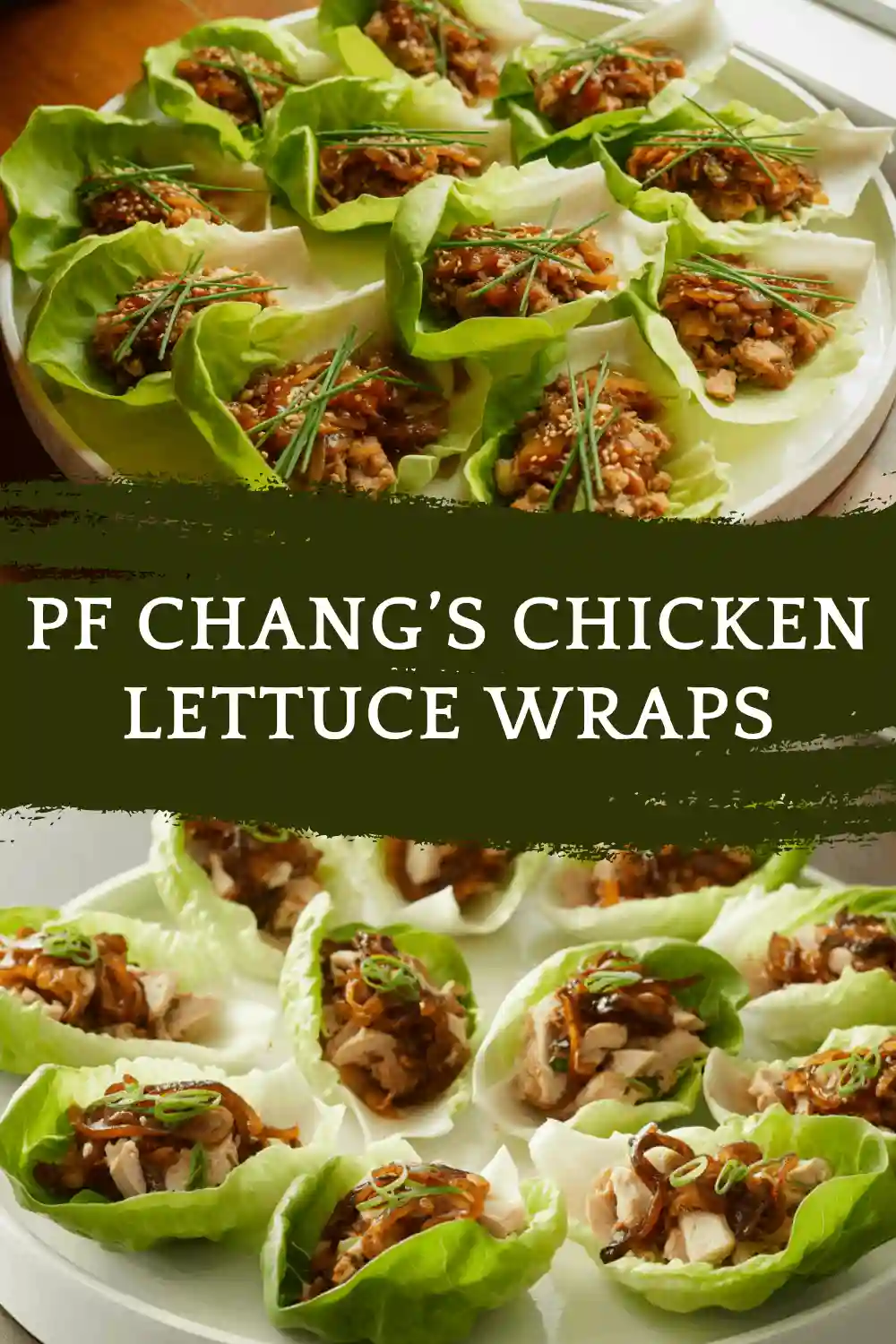 PF Chang’s Chicken Lettuce Wraps (Copycat Recipe You’ll Crave Every Week)